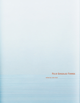 Felix Gonzalez-Torres - Felix Gonzalez-Torres