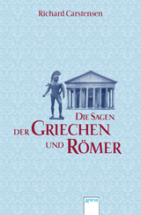 Die Sagen der Griechen und R&ouml;mer - 
