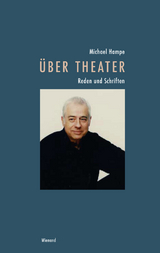 Michael Hampe &ndash; &Uuml;ber Theater - Michael Hampe