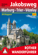 Jakobsweg Marburg - Trier - V&eacute;zelay - Stefanie Roth