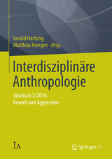 Interdisziplin&auml;re Anthropologie - 
