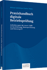 Praxishandbuch digitale Betriebsprüfung - Michael Goldshteyn, Stefan Thelen