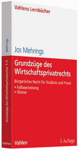Grundz&uuml;ge des Wirtschaftsprivatrechts - Jos Mehrings