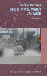 Der Himmel weint um mich - Sergio Ram&iacute;rez