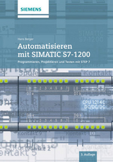 Automatisieren mit SIMATIC S7-1200 - Hans Berger
