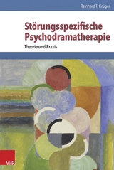 St&ouml;rungsspezifische Psychodramatherapie - Reinhard T. Kr&uuml;ger