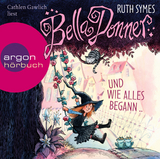 Bella Donner und wie alles begann ... - Ruth Symes