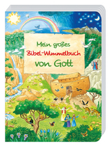 Mein gro&szlig;es Bibel-Wimmelbuch von Gott - Reinhard Abeln