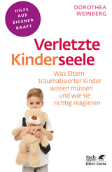 Verletzte Kinderseele - Dorothea Weinberg