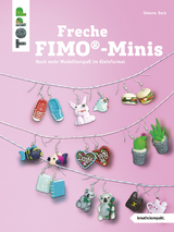Freche FIMO&reg;-Minis - Simone Beck