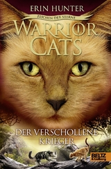 Warrior Cats - Zeichen der Sterne. Der verschollene Krieger - Erin Hunter