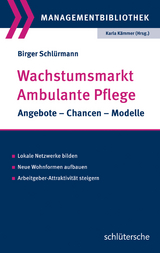 Wachstumsmarkt Ambulante Pflege - Birger Schl&uuml;rmann
