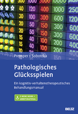 Pathologisches Glücksspielen - Volker Premper, Bernd Sobottka