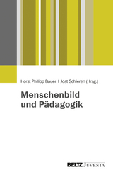 Menschenbild und P&auml;dagogik - 