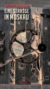Eine Stra&szlig;e in Moskau - Michail Ossorgin