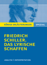Schiller. Das lyrische Schaffen. - Friedrich Schiller, R&uuml;diger Bernhardt