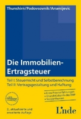 Die Immobilien-Ertragsteuer - Roman Thunshirn, Franz Podovsovnik, Aleksandra Arsenijevic