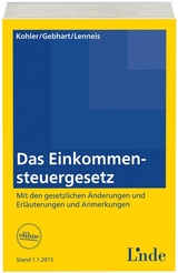 EStG | Das Einkommensteuergesetz - Gerhard Kohler, Silvia Gebhart, Christian Lenneis