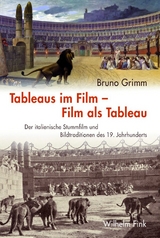 Tableaus im Film -- Film als Tableau - Bruno Grimm