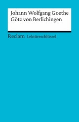 Johann Wolfgang Goethe: G&ouml;tz von Berlichingen - Johann Wolfgang Goethe, Kathleen Ellenrieder