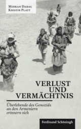 Verlust und Verm&auml;chtnis - Mihran Dabag, Kristin Platt