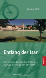 Entlang der Isar - Gabriele R&uuml;th
