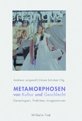 Metamorphosen von Kultur und Geschlecht - 