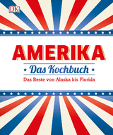 Amerika - Das Kochbuch - Elena Rosemond-Hoerr, Caroline Bretherton