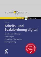 Arbeits- und Sozialordnung digital Version 17.0 - Michael Kittner