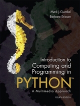 Introduction to Computing and Programming in Python - Guzdial, Mark; Ericson, Barbara