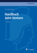 Handbuch Joint Venture - Amelie Abt, Bernhard Arlt, Axel Bader, Michael K. Bergmann, Tom Billing, Torsten Fett, Karsten Matthieß, Patricia Nacimiento, LL.M. Spiering  Christoph, Rainer Thum, Kathrin Westermann