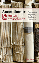 Die ersten Suchmaschinen - Anton Tantner