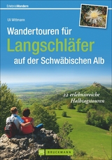 Wandertouren f&uuml;r Langschl&auml;fer auf der Schw&auml;bischen Alb - Uli Wittmann