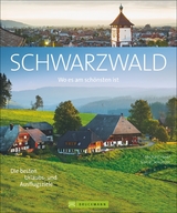 Wo es am sch&ouml;nsten ist &ndash; Schwarzwald - Michael Hoyer, Daniel Schoenen