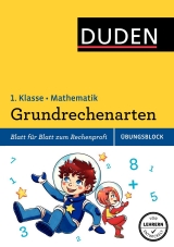 Übungsblock: Mathematik - Grundrechenarten 1. Klasse - Müller-Wolfangel, Ute; Schreiber, Beate