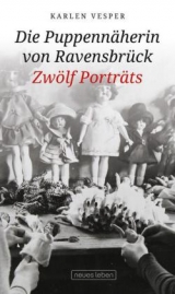 Die Puppenn&auml;herin von Ravensbr&uuml;ck - Karlen Vesper