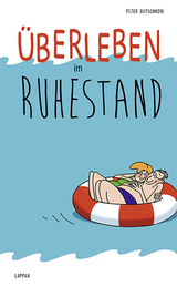 &Uuml;berleben im Ruhestand - Peter Butschkow