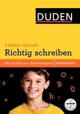 &Uuml;bungsblock: Deutsch - Richtig schreiben 3. Klasse - Alexandra Thiel