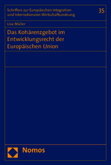 Das Koh&auml;renzgebot im Entwicklungsrecht der Europ&auml;ischen Union - Lisa M&uuml;ller