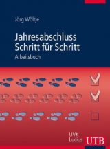 Jahresabschluss Schritt f&uuml;r Schritt - J&ouml;rg W&ouml;ltje
