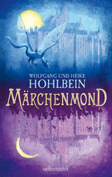 M&auml;rchenmond - Wolfgang und Heike Hohlbein