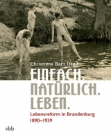 Einfach. Nat&uuml;rlich. Leben. - 