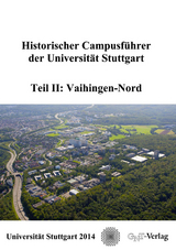 Historischer Campusführer der Universität Stuttgart - 