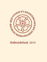 Lutherjahrbuch 81. Jahrgang 2014 - 