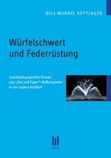 Würfelschwert und Federrüstung - Nils Morris Hüttinger