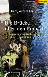 Die Br&uuml;cke &uuml;ber den Embach - Hans-Werner Loeck