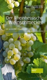 Der Rheinhessische Weinschmecker - Hermann-Josef Berg, Oliver Bock