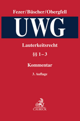 Lauterkeitsrecht, Kommentar zum Gesetz gegen den unlauteren Wettbewerb (UWG) Band 1. UWG - 