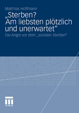 &bdquo;Sterben? Am liebsten pl&ouml;tzlich und unerwartet.&ldquo; - Matthias Hoffmann