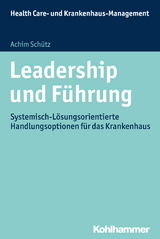 Leadership und Führung - Achim Schütz